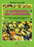 Copertina libro <b>O catechista, mio catechista</b>