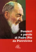 Copertina libro <b>Pensieri e parole di padre Pio da Pietrelcina</b>