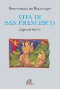 Copertina libro <b>Vita di San Francesco<br></b>(titolo originale o altro titolo: <i>Legenda maior sancti Francisci</i>)