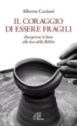 Copertina libro <b>Il coraggio di essere fragili</b>