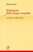 Copertina libro <b>Dizionario della lingua inaudita</b>