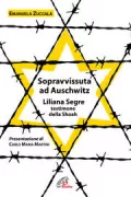 Copertina libro <b>Sopravvissuta ad Auschwitz</b>