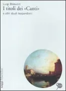 Copertina libro <b>I titoli dei Canti e altri studi leopardiani</b>