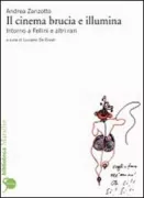 Copertina libro <b>Il cinema brucia e illumina</b>