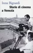 Copertina libro <b>Storie di cinema a Venezia</b>