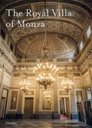 Copertina libro <b>The Royal Villa of Monza</b>