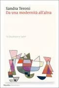 Copertina libro <b>Da una modernità all'altra</b>