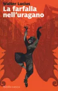 Copertina libro <b>La farfalla nell'uragano<br></b>(titolo originale o altro titolo: <i>De vlinder en de storm</i>)