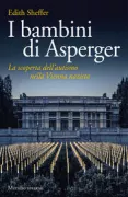 Copertina libro <b>I bambini di Asperger<br></b>(titolo originale o altro titolo: <i>Asperger's children</i>)