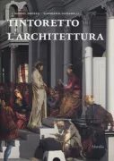 Copertina libro <b>Tintoretto e l'architettura</b>
