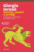Copertina libro <b>Demoni, mostri e prodigi L'irrazionale e il fantastico nel mondo antico</b>