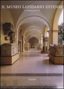 Copertina libro <b>Il museo lapidario estense</b>