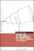 Copertina libro <b>Dove va il Nordest</b>