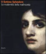 Copertina libro <b>Il settimo splendore: la modernità della malinconia</b>