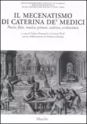 Copertina libro <b>Il mecenatismo di Caterina de' Medici</b>