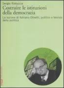 Copertina libro <b>Costruire le istituzioni della democrazia</b>