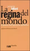 Copertina libro <b>La regina del mondo<br></b>(titolo originale o altro titolo: <i>La reine du monde</i>)