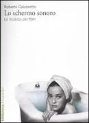 Copertina libro <b>Lo schermo sonoro</b>