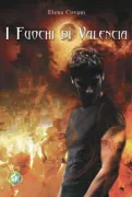 Copertina libro <b>I fuochi di Valencia</b>