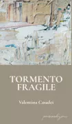 Copertina libro <b>Tormento fragile</b>