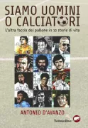 Copertina libro <b>Siamo uomini o calciatori?</b>