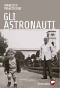 Copertina libro <b>Gli astronauti</b>