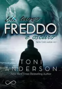 Copertina libro <b>Un luogo freddo e oscuro<br></b>(titolo originale o altro titolo: <i>A Cold Dark Place</i>)