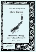 Copertina libro <b>Mansarda a Parigi con vista sulla morte<br></b>(titolo originale o altro titolo: <i>Mansardă la Paris cu vedere spre moarte</i>)