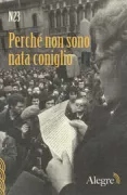 Copertina libro <b>Perché non sono nata coniglio</b>