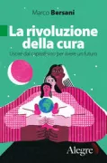 Copertina libro <b>La rivoluzione della cura</b>