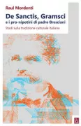 Copertina libro <b>De Sanctis, Gramsci e i pro-nipotini di padre Bresciani</b>