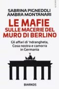 Copertina libro <b>Le mafie sulle macerie del muro di Berlino</b>