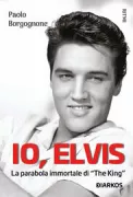 Copertina libro <b>Io, Elvis</b>