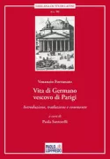 Copertina libro <b>Vita di Germano vescovo di Parigi<br></b>(titolo originale o altro titolo: <i>Vita Germani ep. Parisiensis</i>)