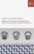 Copertina libro <b>Roma e il nuovo Grand Tour</b>