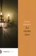 Copertina libro <b>La civetta cieca<br></b>(titolo originale o altro titolo: <i>Būf-e-kūr</i>)