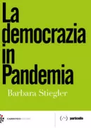 Copertina libro <b>La democrazia in pandemia<br></b>(titolo originale o altro titolo: <i>De la democratie en Pandemie</i>)