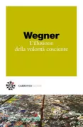 Copertina libro Illusione volontà cosciente