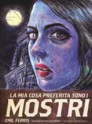Copertina libro <b>La mia cosa preferita sono i mostri. Libro primo<br></b>(titolo originale o altro titolo: <i>My favorite thing is monsters. Volume one</i>)