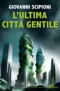 Copertina libro <b>L'ultima città gentile</b>