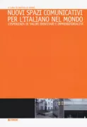 Copertina libro <b>Nuovi spazi comunicativi per l'italiano nel mondo</b>