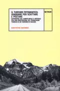 Copertina libro <b>Il turismo fotografico</b>