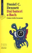 Copertina libro <b>Dai batteri a Bach<br></b>(titolo originale o altro titolo: <i>From bacteria to Bach and back</i>)