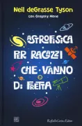Copertina libro <b>Astrofisica per ragazzi che vanno di fretta<br></b>(titolo originale o altro titolo: <i>Astrophysic for young people in a hurry</i>)