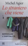 Copertina libro <b>Lo straniero che viene<br></b>(titolo originale o altro titolo: <i>L'étranger qui vient : repenser l'hospitalité</i>)
