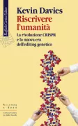 Copertina libro <b>Riscrivere l'umanità<br></b>(titolo originale o altro titolo: <i>Editing humanity</i>)