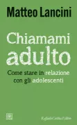 Copertina libro <b>Chiamami adulto</b>