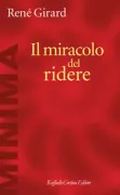 Copertina libro <b>Il miracolo del ridere<br></b>(titolo originale o altro titolo: <i>Naïveté du rire</i>)