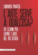 Copertina libro <b>L'arte serve a qualcosa?</b>