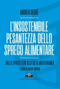 Copertina libro <b>L'insostenibile pesantezza dello spreco alimentare</b>